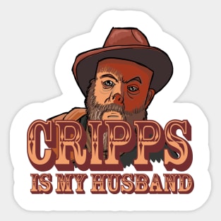 Cripps is my husband Sticker